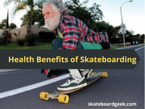 health benefits of skateboarding