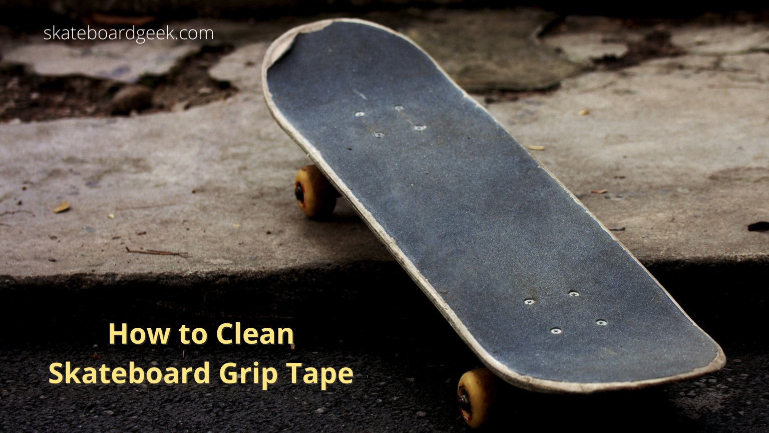 How to Clean Skateboard Grip Tape without Ruining Deck
