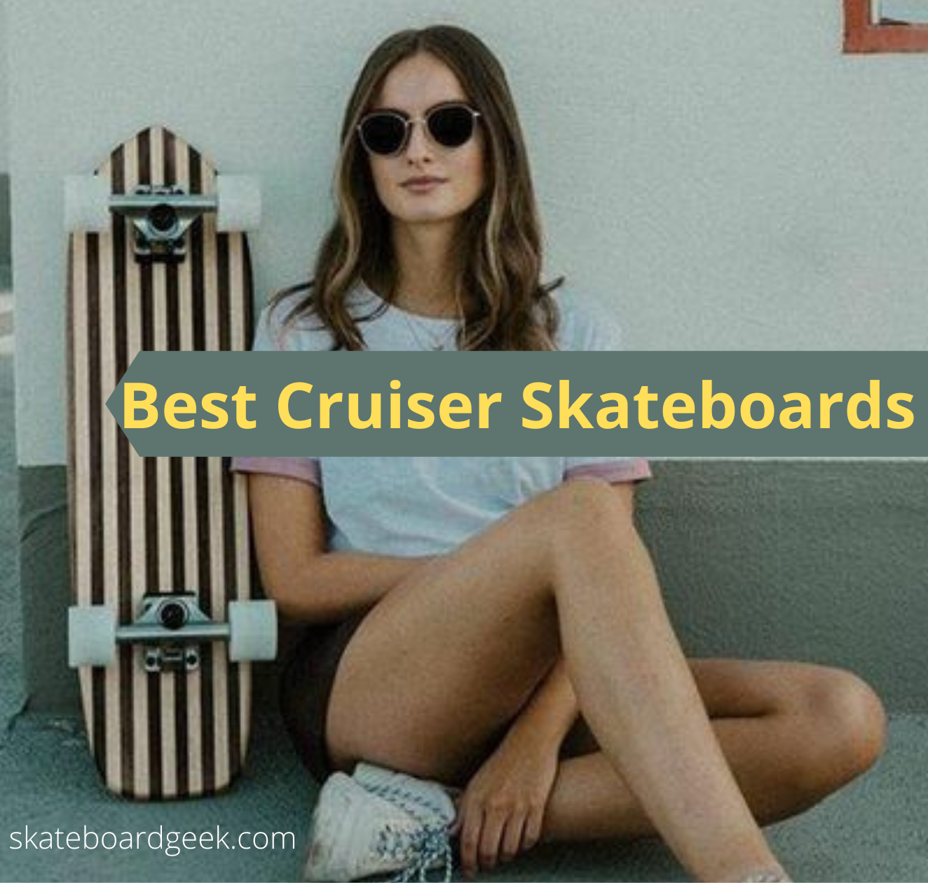 best cruiser skateboards