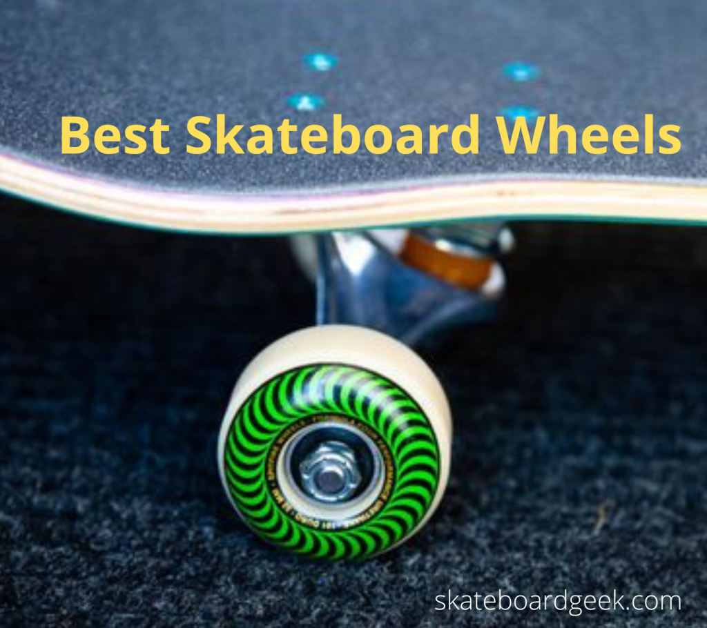 best skateboard wheels
