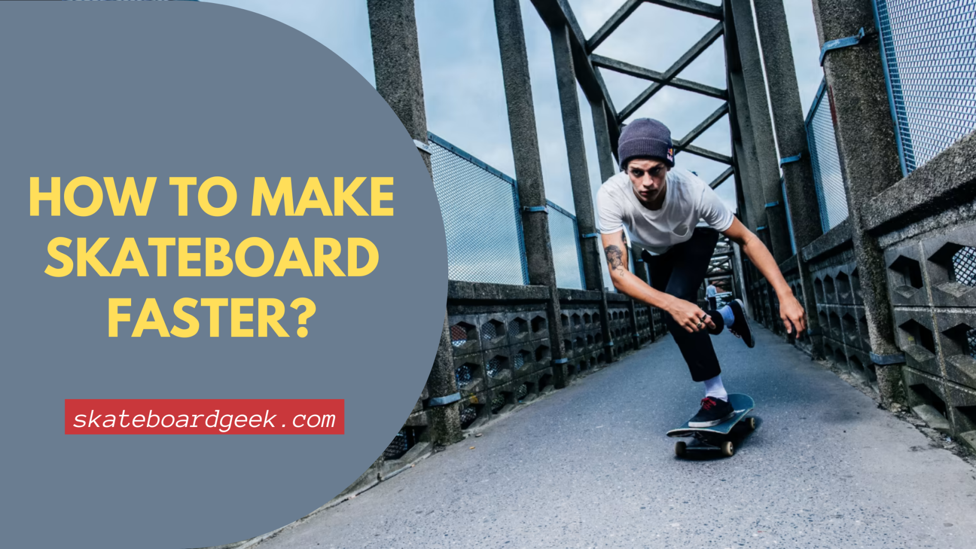 How to Make Skateboard Faster