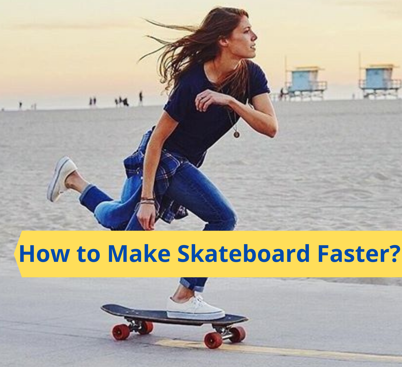 how to make skateboard faster