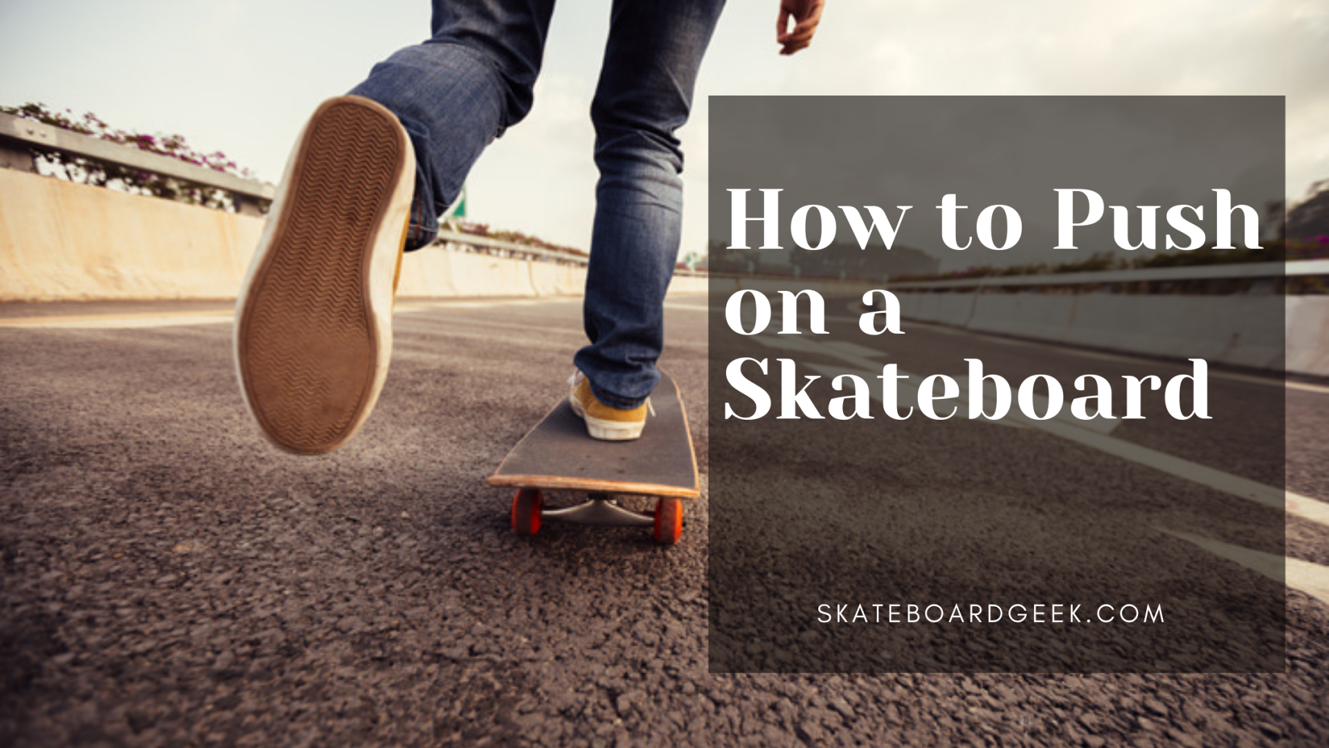 How to Push on a Skateboard