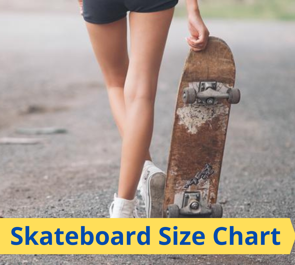 skateboard size chart