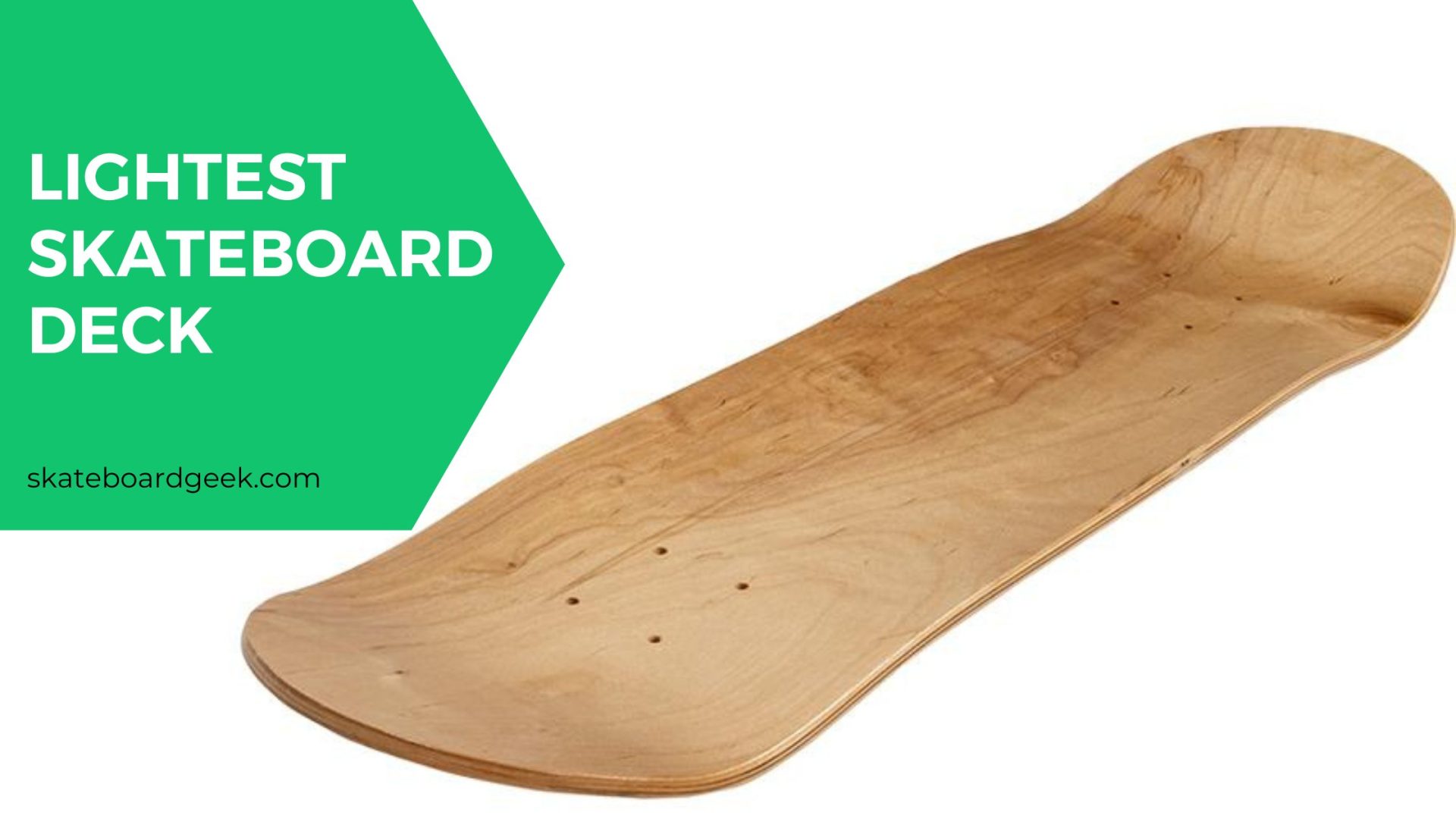 Lightest Skateboard Deck