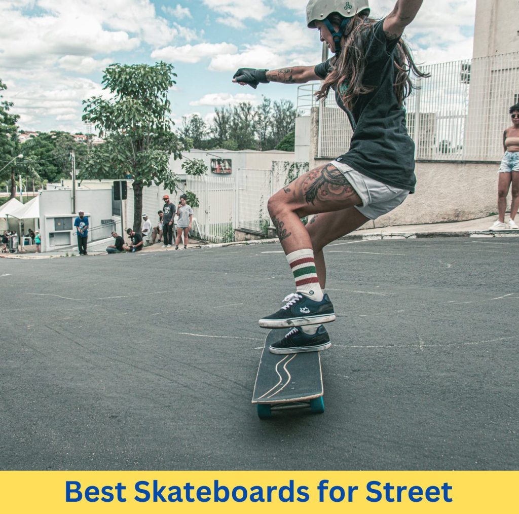best street skateboard