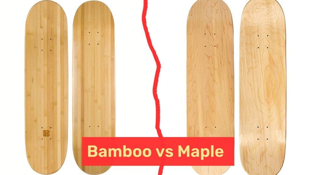 bamboo vs maple skateboard