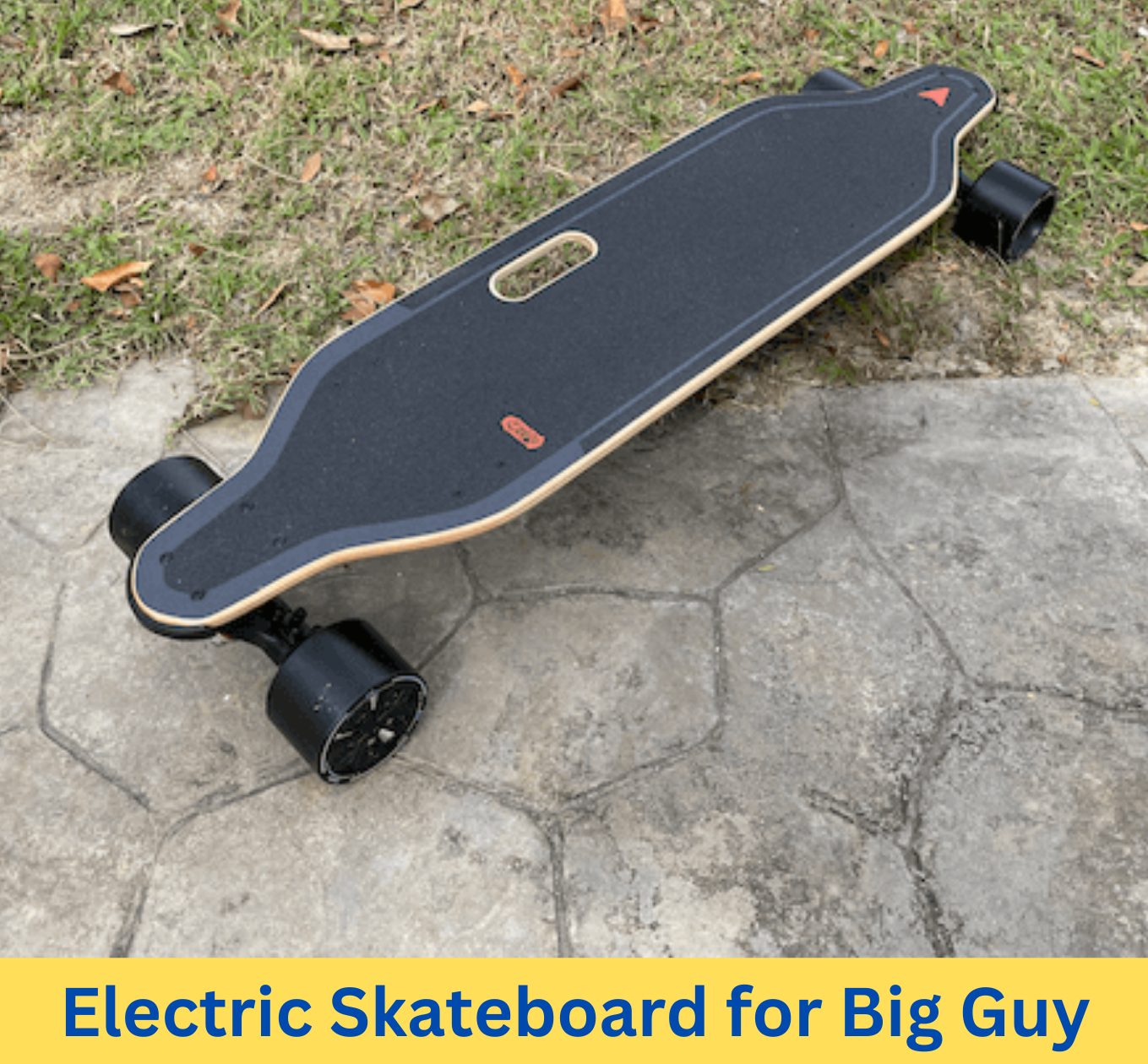 electric skateboard for big guys